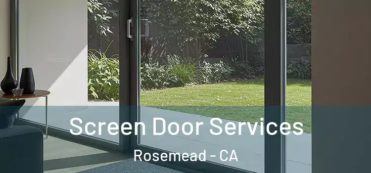 Screen Door Services Rosemead - CA
