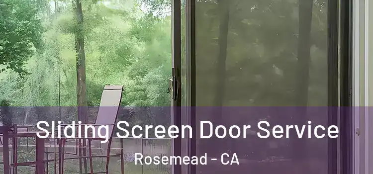 Sliding Screen Door Service Rosemead - CA